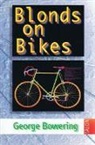 George Bowering, George Bowering - Blonds on Bikes