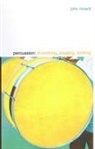 John Mowitt, Mowitt, John Mowitt - Percussion