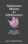 Gerald R. Adams, Thomas P. Gullotta, Raymond Montemayor, Gerald R. Adams, Thomas P. Gullotta, Raymond Montemayor... - Substance Misuse in Adolescence