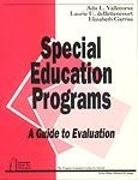 Laurie U. Debettencourt, Elizabeth Garriss, Ada Vallecorsa, Ada L. Vallecorsa - Special Education Programs: A Guide to Evaluation
