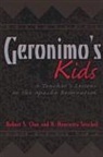 Robert S. Ove, H. Henrietta Stockel - Geronimo's Kids: A Teacher's Lessons on the Apache Reservationvolume 16