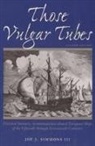Joe J. Simmons III, Joe J Simmons, Joe J. Simmons, Joe J. Simmons III - Those Vulgar Tubes