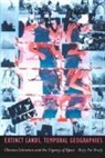 Brady, Mary Pat Brady, Mary Patbrady - Extinct Lands, Temporal Geographies