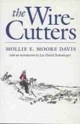 M. Davis, M. E. M. Davis, Mollie E. Davis, Mollie E. Moore Davis, Mollie E. Moore Davis - The Wire Cutters