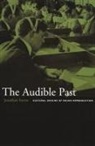 Sterne, Jonathan Sterne - The Audible Past