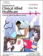 Debra Garber, Janet Garber - Introduction to Clinical Allied Healthcare