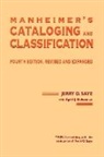 April Bohannan, J. D. Saye, Jerry Saye, Jerry D. Saye - Manheimer's Cataloging and Classification, Revised and Expanded