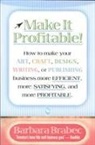 Barbara Brabec, Brabec Barbara - Make It Profitable!