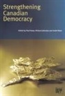 Andre Blais, Paul Howe, Richard Johnston, Andre Blais, Paul Howe, Richard Johnston - Strengthening Canadian Democracy