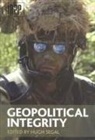 Hugh Segal, Hugh Segal - Geopolitical Integrity