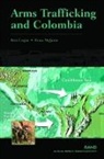Kim Cragin, Kim R. Cragin, Bruce Hoffman - Arms Trafficking and Colombia
