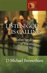 D Michael Bennethum, D. Michael Bennethum - Listen! God Is Calling!