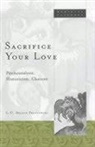 L. O. Aranye Fradenburg, L.O. Aranye Fradenburg, Louise Olga Fradenburg - Sacrifice Your Love