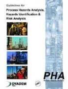 Press Dyadem, Nigel Hyatt, Nigel (Dyadem Hyatt, Hyatt Nigel - Guidelines for Process Hazards Analysis (PHA, HAZOP), Hazards Identification, and Risk Analysis