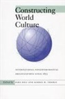 John Boli, Boli John, George Thomas, George M. Thomas - Constructing World Culture