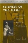 Sadoff Dianne, Dianne E. Sadoff, Dianne F Sadoff, Dianne F. Sadoff - Sciences of the Flesh