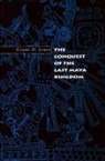 jones Grant, Grant Jones, Grant D Jones, Grant D. Jones - The Conquest of the Last Maya Kingdom