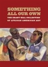 Grant Hill, Hill, Grant Hill, Alvia Wardlaw, Alvia J. Wardlaw - Something All Our Own