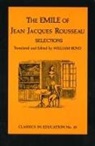 Willia Boyd, Jean-Jacques Rousseau, William Boyd, Charlotte R Cremin, Charlotte R. Cremin - Emile Selections