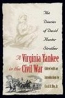 David Hunter Strother, Cecil D Eby, Cecil D. Eby, Cecil D. Jr. Eby, Cecil D. Eby Jr, Cecil D. Eby Jr. - A Virginia Yankee in the Civil War