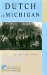 Dennis Badaczewski, L. Harmsel, Larry Ten Harmsel - Dutch in Michigan