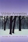 Elton Glaser - Winter Amnesties