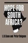 Peter Duignan, L H Gann, L. H. Gann, Lewis H Gann, Lewis H. Gann - Hope for South Africa?
