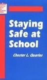 Chester L Quarles, Chester L L Quarles, Chester L. Quarles - Staying Safe at School