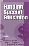 Jay G. Chambers, Cassandra M. Guarino, Thomas B. Parrish, Jay G. Chambers, Cassandra Guarino, Cassandra M. Guarino... - Funding Special Education