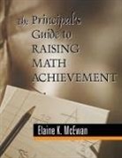 Elaine K. McEwan, Elaine K. McEwan-Adkins - The Principal's Guide to Raising Math Achievement