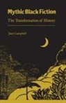 Jane Campbell - Mythic Black Fiction