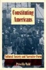 Wald, Priscalla Wald, Priscilla Wald - Constituting Americans