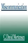 Carter M. Ayres, C . David Mortensen, C. David Mortensen - Miscommunication