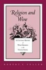 Professor of Religious Studies Robert C Fuller, Robert C Fuller, Robert C. Fuller - Religion and Wine