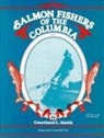 Courtland Smith - Salmon Fishers of the Columbia