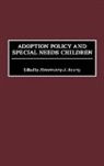 Unknown, Rosemary J. Avery - Adoption Policy and Special Needs Children