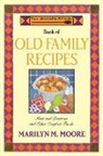 Marilyn M Moore, Marilyn M. Moore - The Wooden Spoon Book of Old Family Recipes