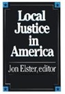 Jon Elster - Local Justice in America