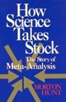 Morton Hunt, Russell Sage Foundation - How Science Takes Stock