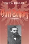 Hans Trefousse, Hans L Trefousse, Hans L. Trefousse, Hans Louis Trefousse - Carl Schurz