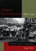 Yong Chen, Chen Yong, Chen Yong - Chinese San Francisco, 1850-1943