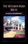 Jessica Foy, Judith Linsley, Judith Walker Linsley, Tshaother - The McFaddin-Ward House: Volume 6