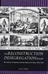 Kirt H Wilson, Kirt H. Wilson - The Reconstruction Desegregation Debate