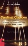 Herken Gregg, Gregg Herken - Cardinal Choices