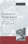 L. O. Aranye Fradenburg, L.O. Aranye Fradenburg, Louise Olga Fradenburg - Sacrifice Your Love