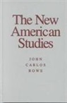 ROWE, John Carlos Rowe - New American Studies