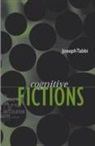 Joseph Tabbi - Cognitive Fictions