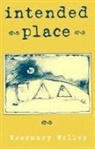 Rosemary Willey - Intended Place
