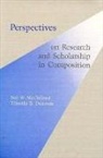 Timothy R Donovan, Timothy R. Donovan, Ben W McClelland, Ben W. McClelland - Perspectives on Research and Scholarship in Composition