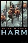 Miles Wilson - Harm
